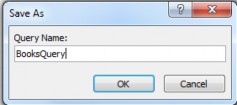 Save query by entering name in dialog box.
